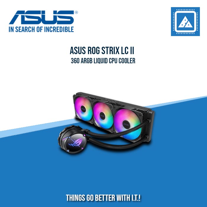 ASUS ROG STRIX LC II 360 ARGB LIQUID CPU COOLER ASUS ROG STRIX LC II 360 ARGB LIQUID CPU COOLER